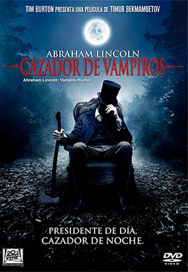 Abraham Lincoln Cazador De Vampiros 2012